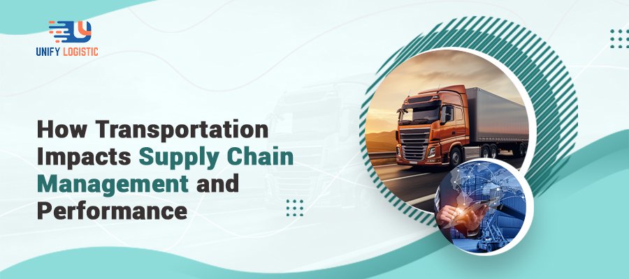 How transportation impacts supply chain management