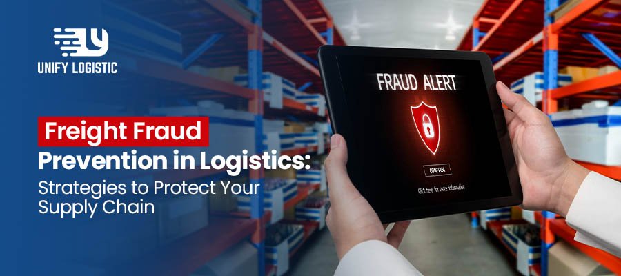 Freight fraud prevention in logistics